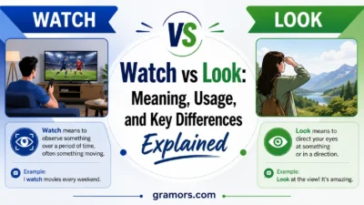 Watch vs Look