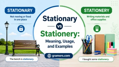 Stationary vs Stationery