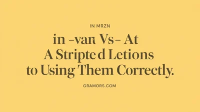 In vs At: Simple Guide to Using Them Correctly