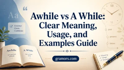 awhile vs a while